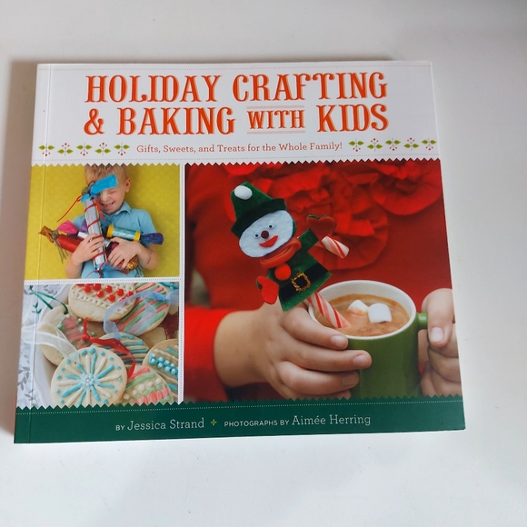 Holiday Crafting and Baking with Kids: Gifts, Sweets, and Treats book - Picture 1 of 7